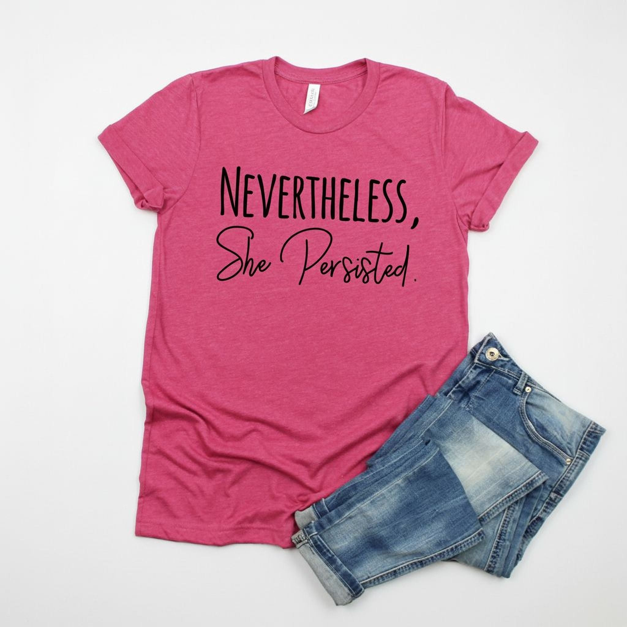 Nevertheless She Persisted Shirt - Women's Graphic Tee With Trendy Black Design