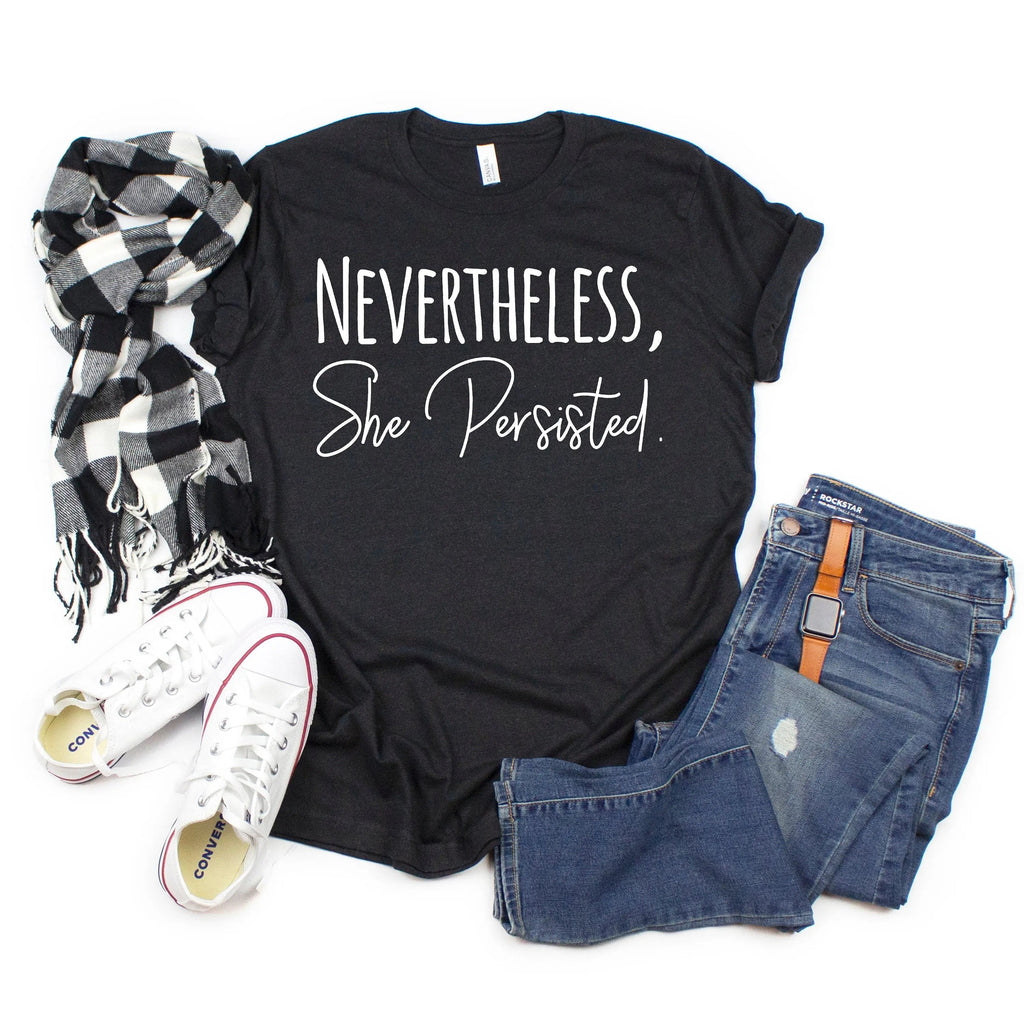 Nevertheless She Persisted Shirt - Women's Graphic Tee With Trendy Black Design
